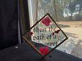 “Shun The Path Of A Strumpet” Wall Decor