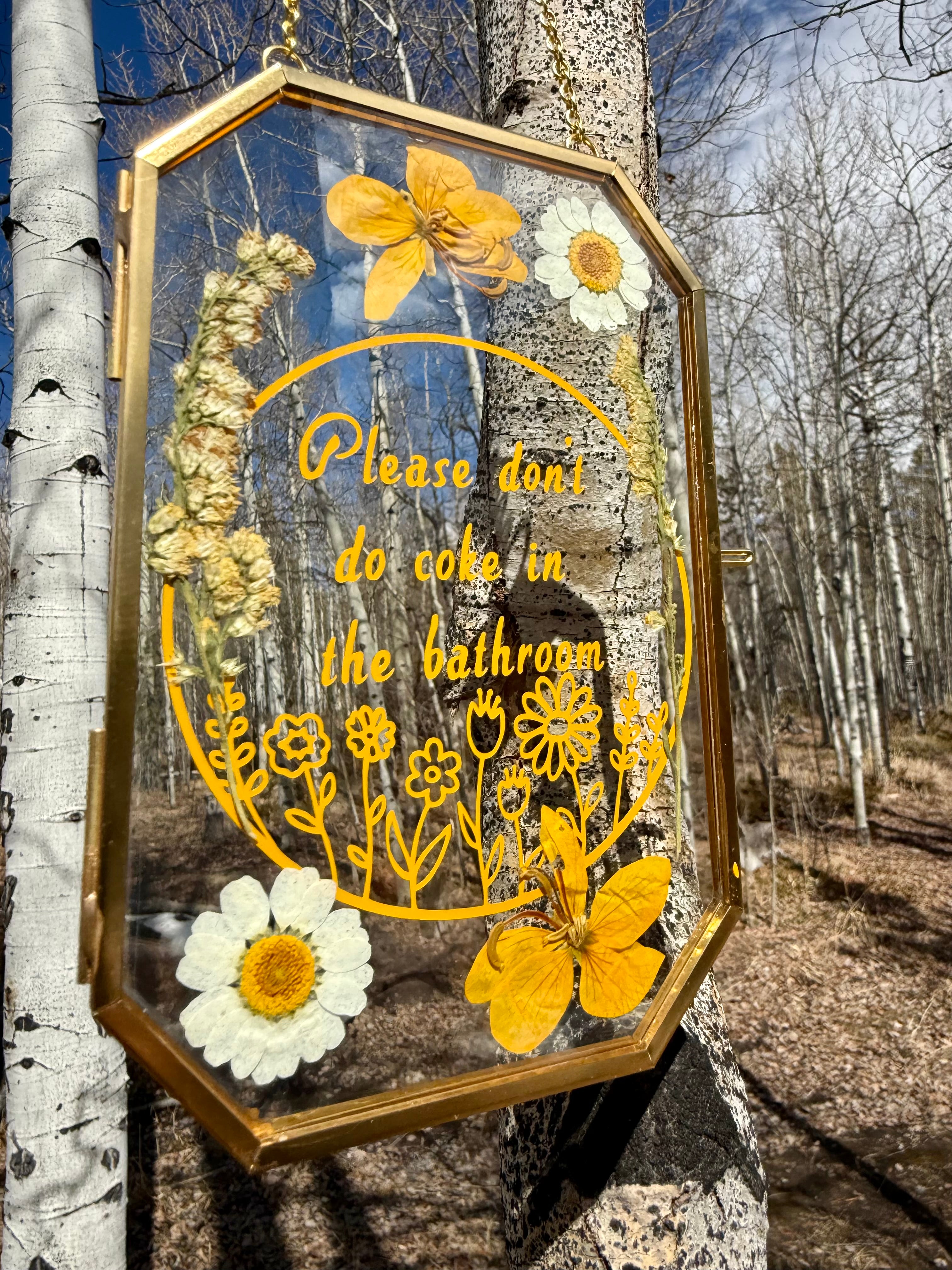 Handmade Pressed Flower Glass Sign | Funny Botanical Bathroom Decor, Cottagecore Humor