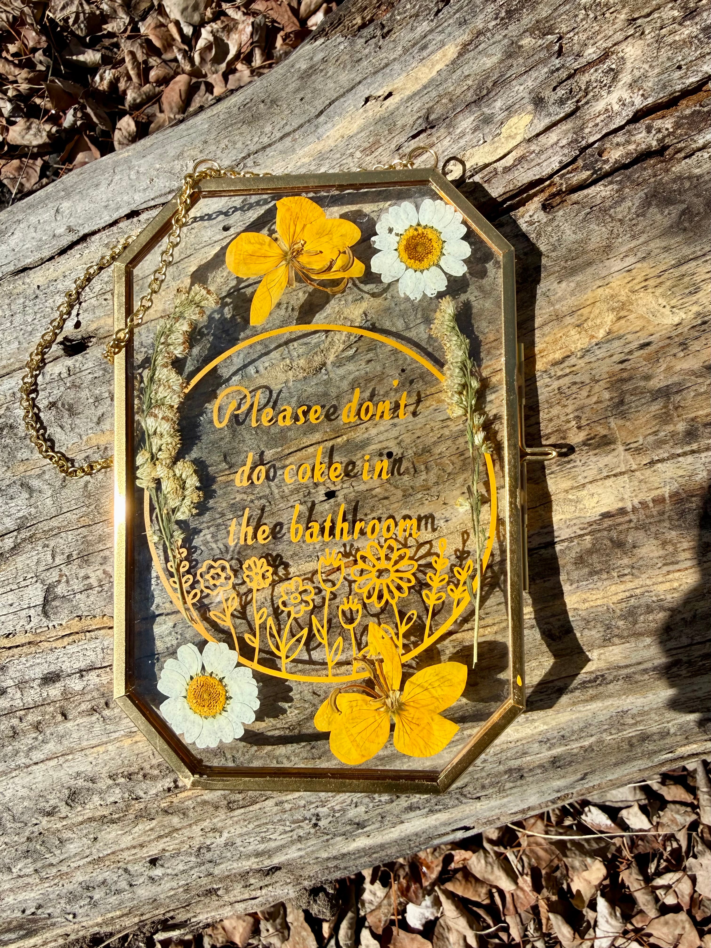 Handmade Pressed Flower Glass Sign | Funny Botanical Bathroom Decor, Cottagecore Humor